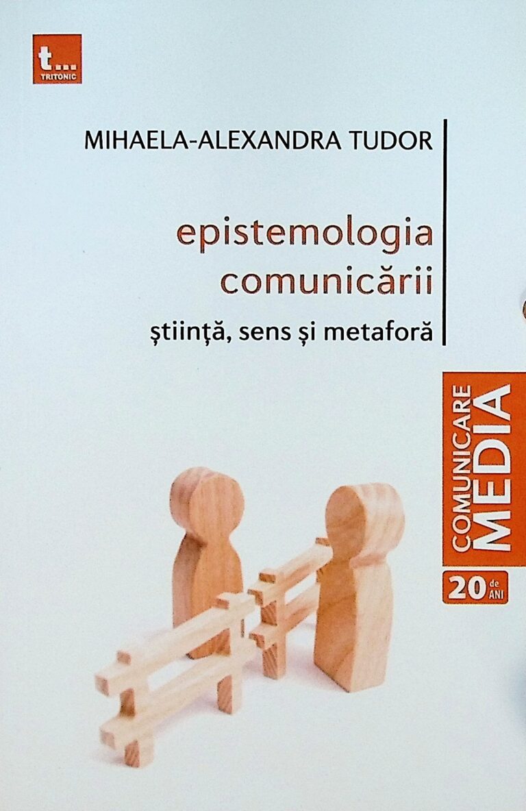 Epistemologia comunicarii. Stiinta, sens si metafora