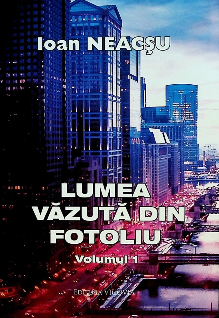 Lumea vazuta din fotoliu, vol. I-II