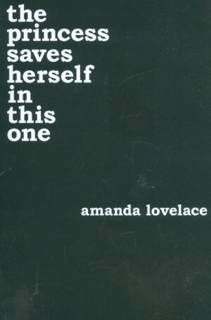 The Princess Saves Herself in this One