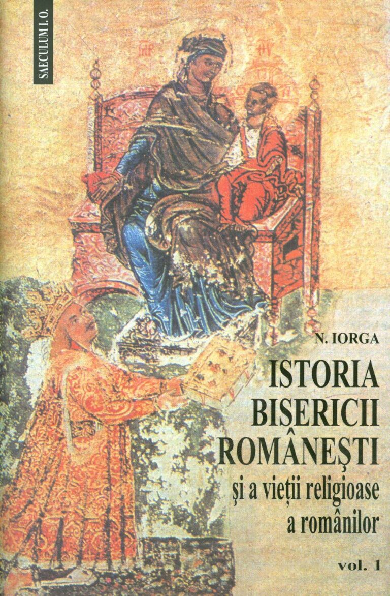 Istoria Bisericii romanesti si a vietii religioase a romanilor, vol. I-II