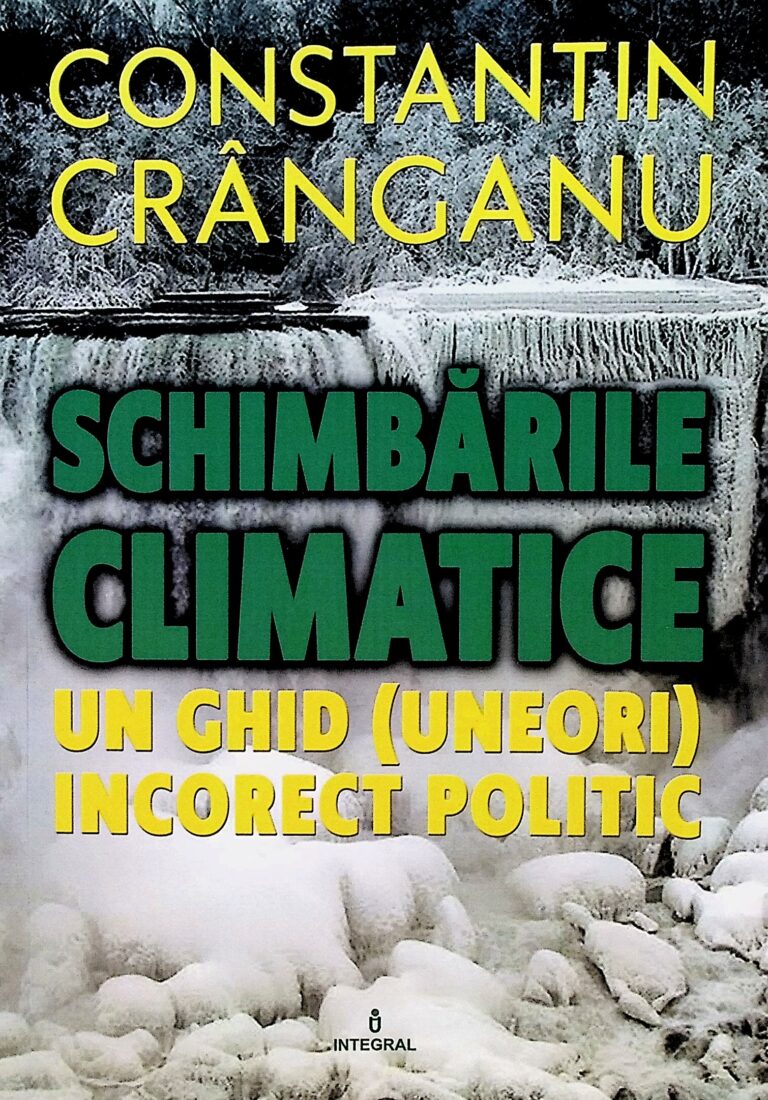Schimbarile climatice. Un ghid (uneori) incorect politic