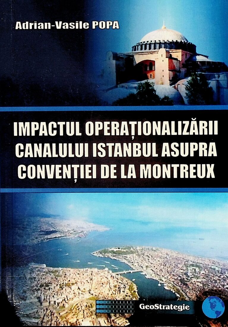 Impactul oparationalizarii canalului Istambul asupra conventiei de la Montreux