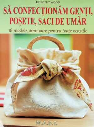 Sa confectionam genti, posete, saci de umar. 18 modele uimitoare pentru toate ocaziile