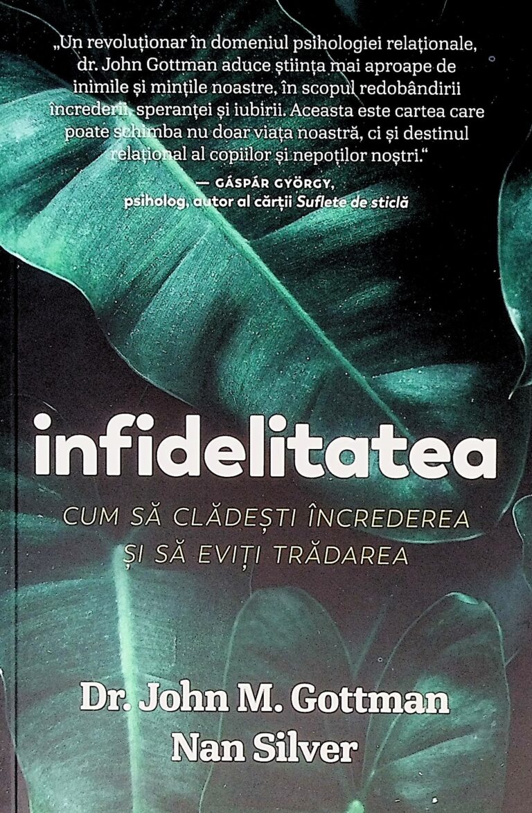 Infidelitatea. Cum sa cladesti increderea si sa eviti tradarea