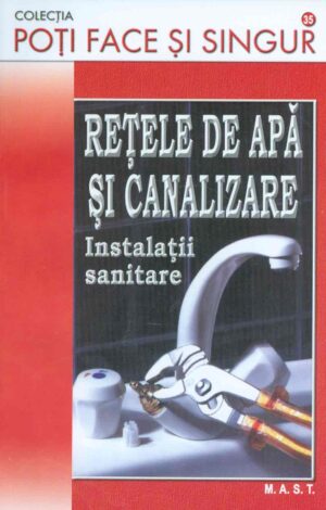 Retele de apa si canalizare. Instalatii sanitare