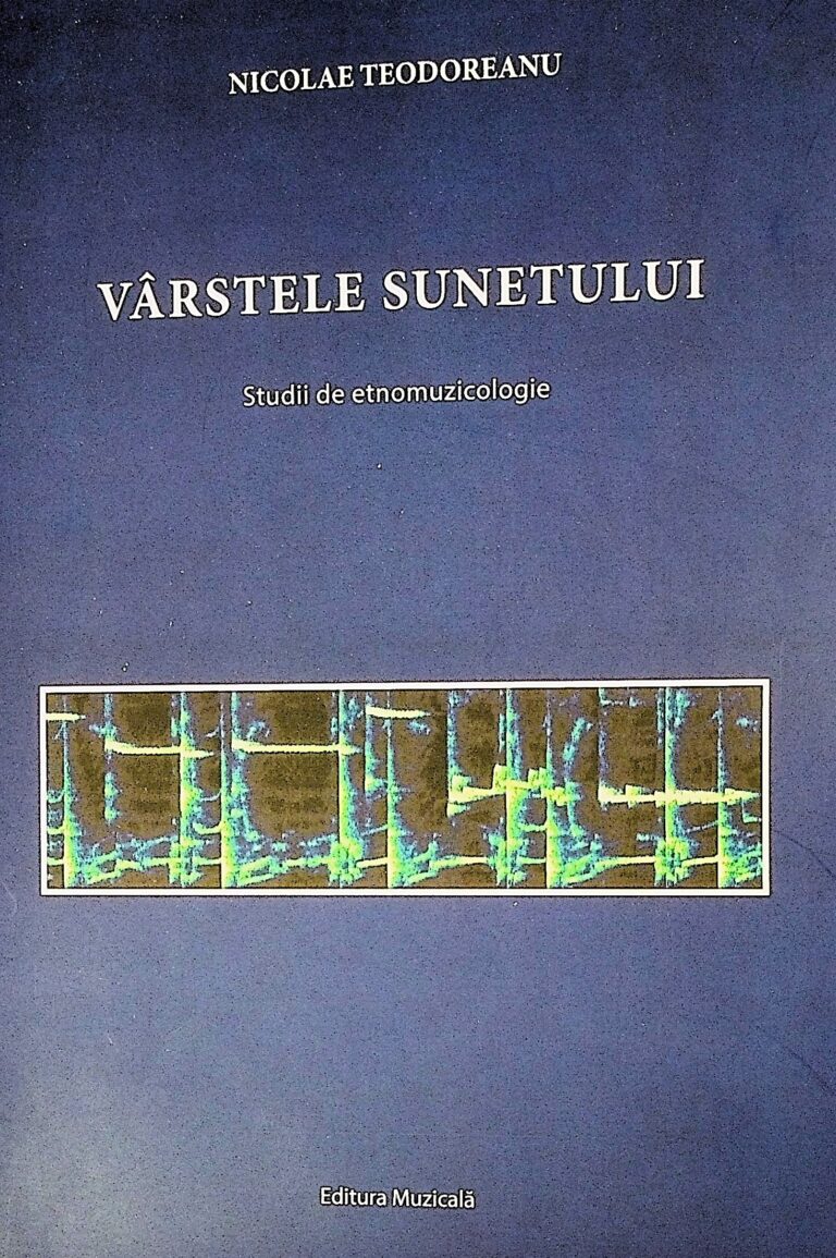 Varstele sunetului. Studii de etnomuzicologie