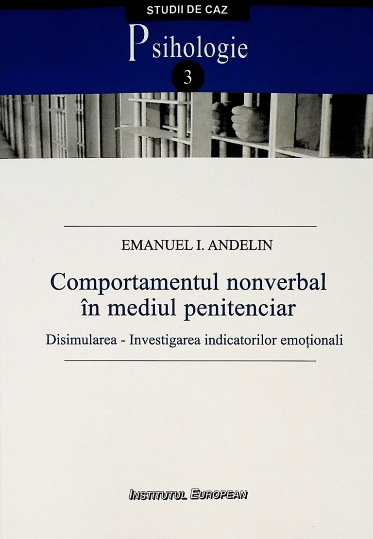 Comportamentul nonverbal in mediul penitenciar. Disimularea - Investigarea indicatorilor emotionali
