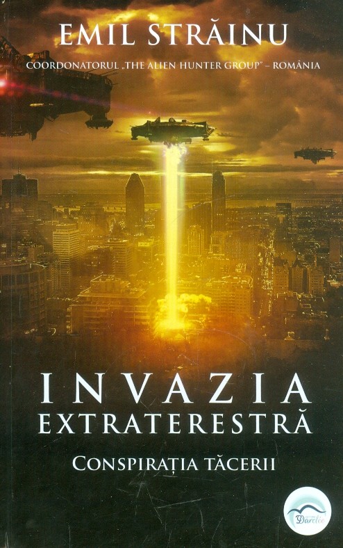Invazia extraterestra. Conspiratia tacerii