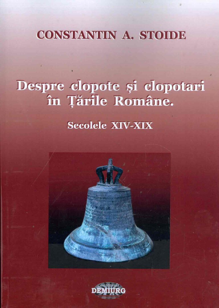 Despre clopote si clopotari in Tarile Romane. Secolele XIV-XIX