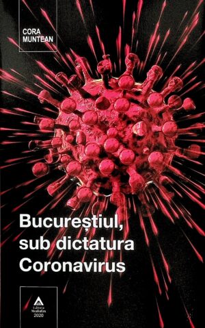 Bucurestiul, sub dictatura Coronavirus
