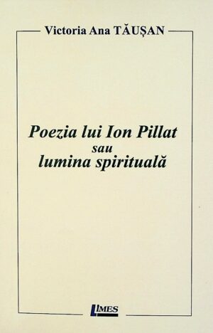 Poezia lui Ion Pillat sau lumina spirituala