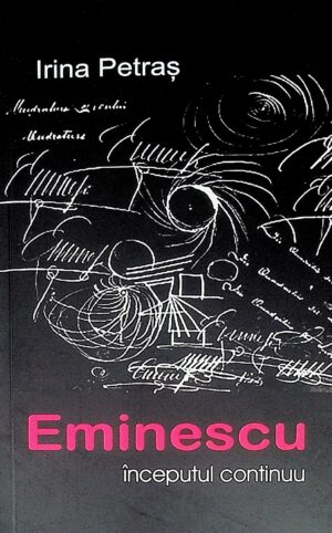 Eminescu - Inceputul continuu