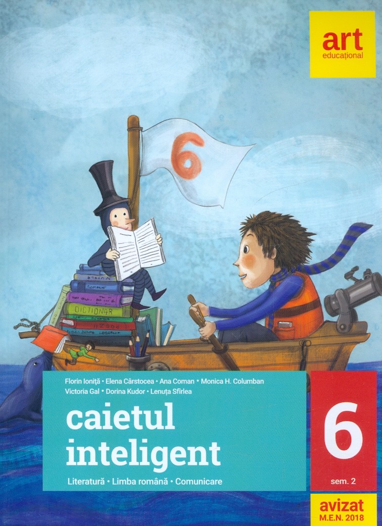 Literatura-Limba romana-Comunicare. Caietul inteligent, clasa a VI-a, semestrul al II-lea