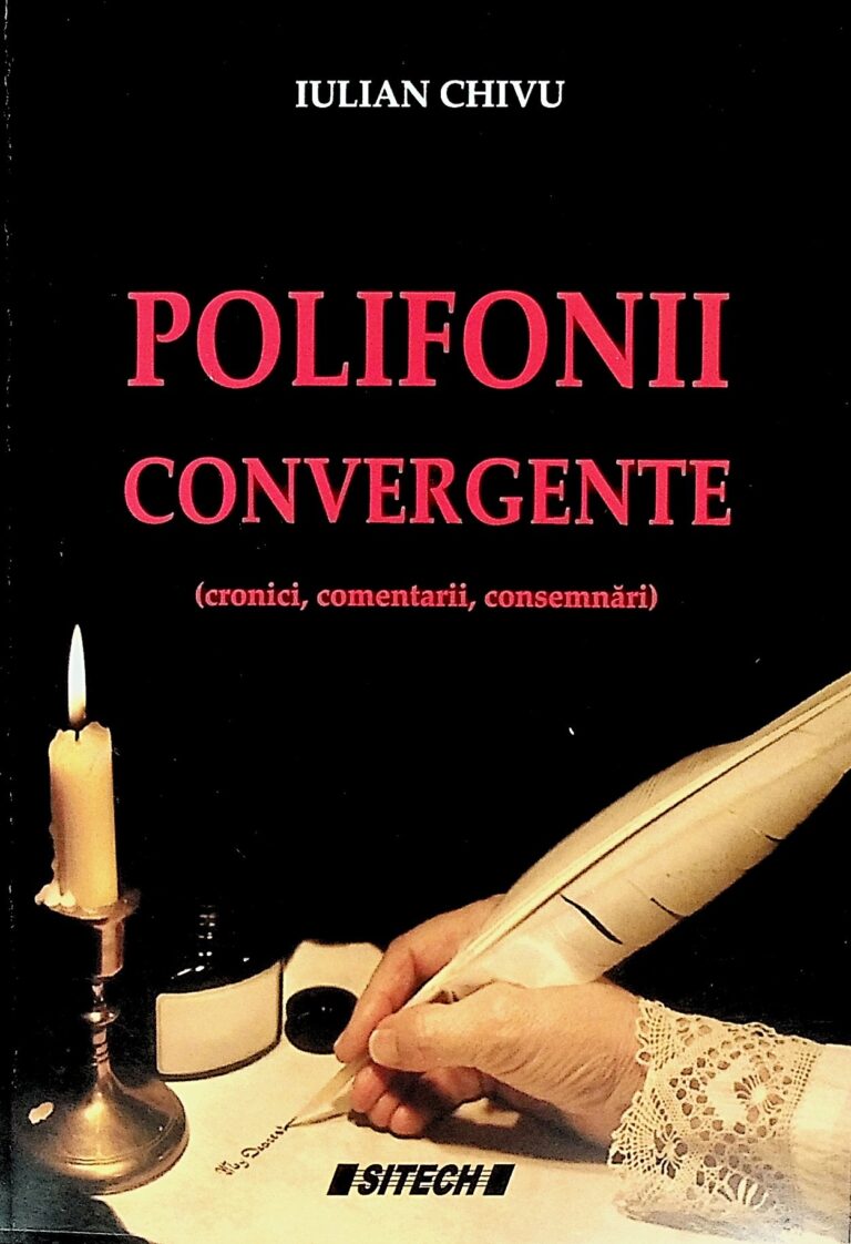 Polifonii convergente (cronici, comentarii, consemnari)