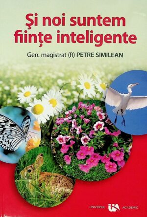 Si noi suntem fiinte inteligente