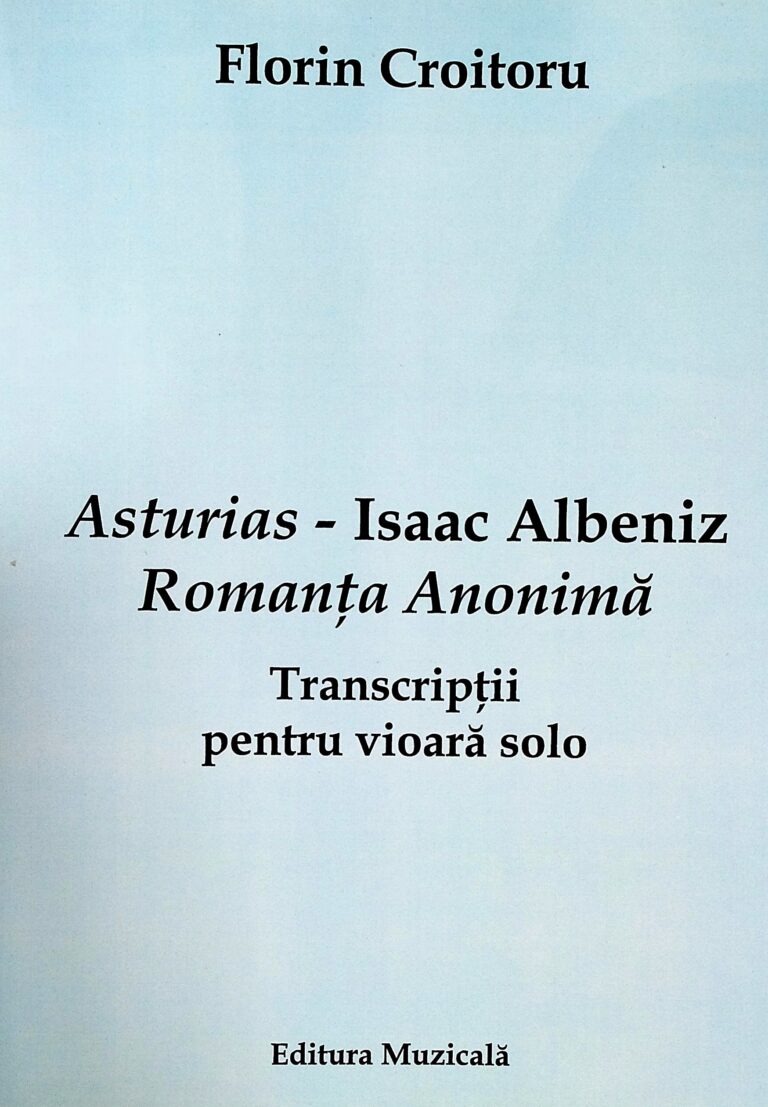 Asturias - Isaac Albeniz. Romanta anonima. Transcriptii pentru vioara solo