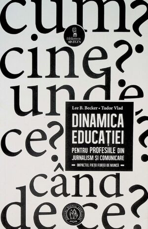 Dinamica educatiei pentru profesiile din jurnalism si comunicare - Impactul pietei fortei de munca
