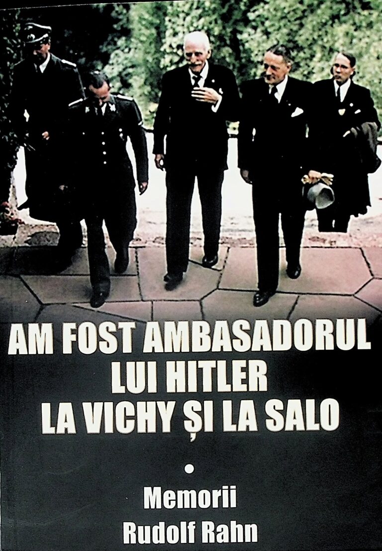 Am fost ambasadorul lui Hitler la Vichy si la Salo. Memorii