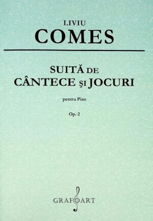 Suita de cantece si jocuri pentru pian. Op.2