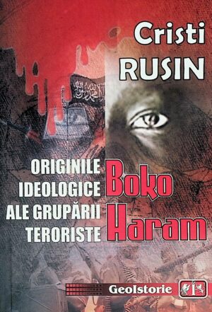 Originile ideologice ale gruparii teroriste Boko Haram