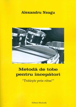 Metoda de tobe pentru incepatori - Traieste prin ritm!