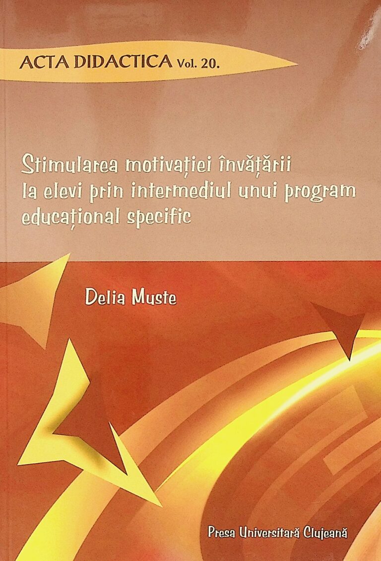 Stimularea motivatiei invatarii la elevi prin intermediul unui program educational specific