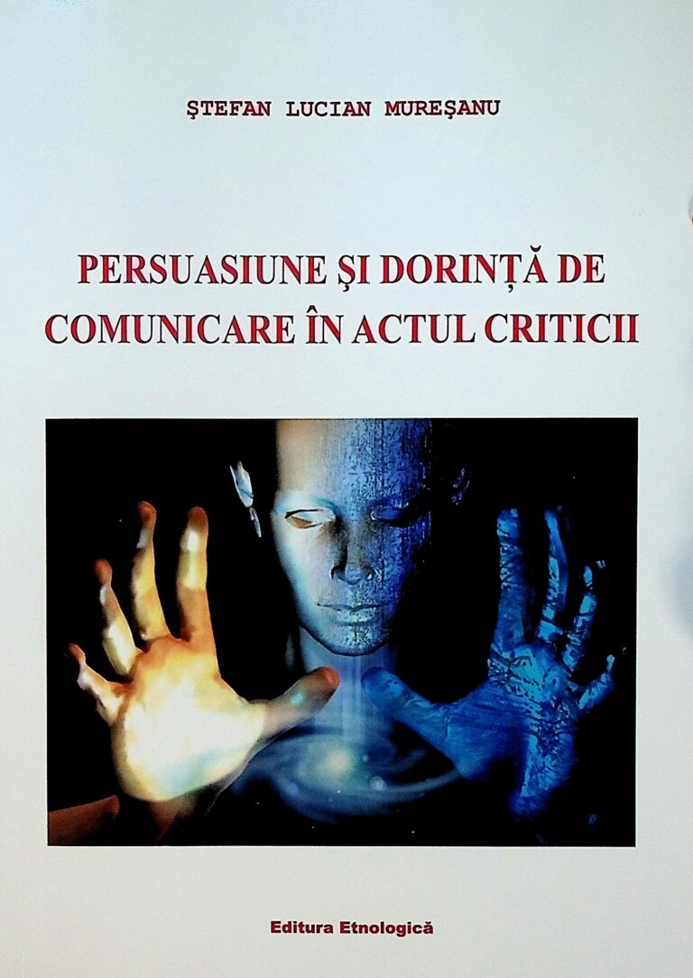 Persuaasiune si dorinta de comunicare in actul criticii