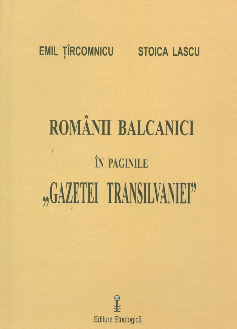 Romanii balcanici in paginile Gazetei Transilvaniei