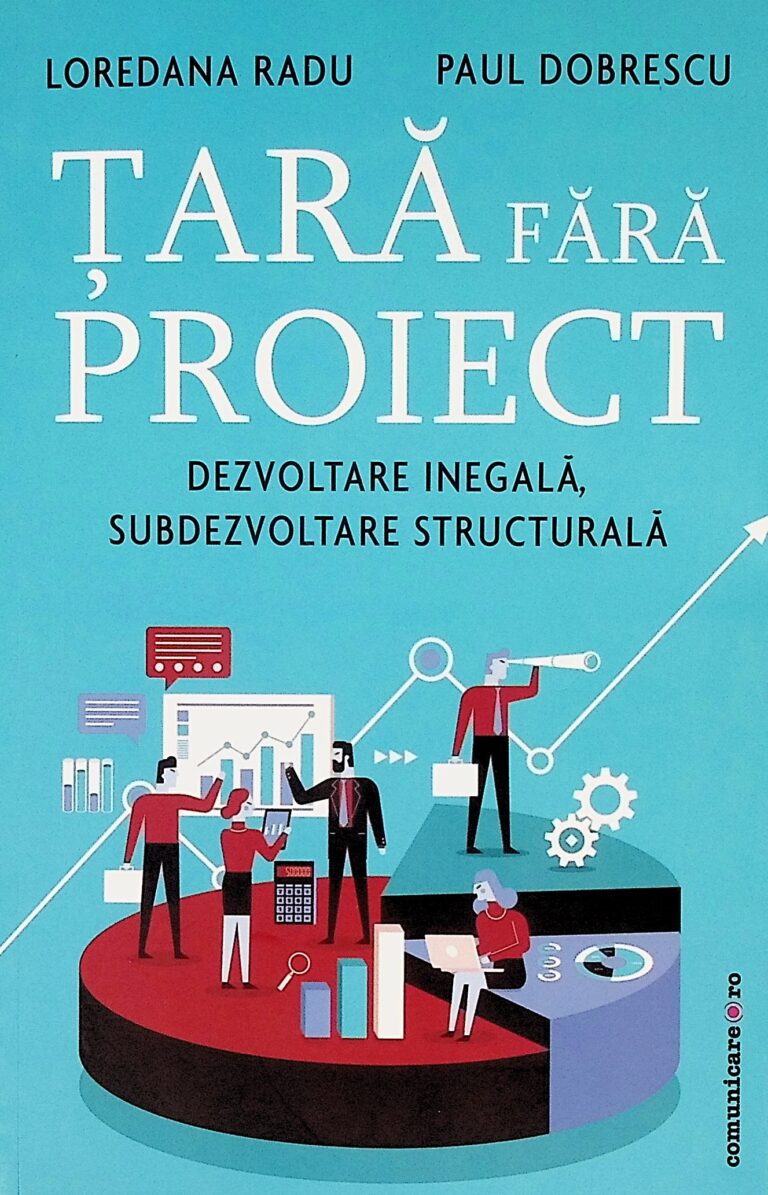 Tara fara proiect. Dezvoltare inegala, subdezvoltare structurala