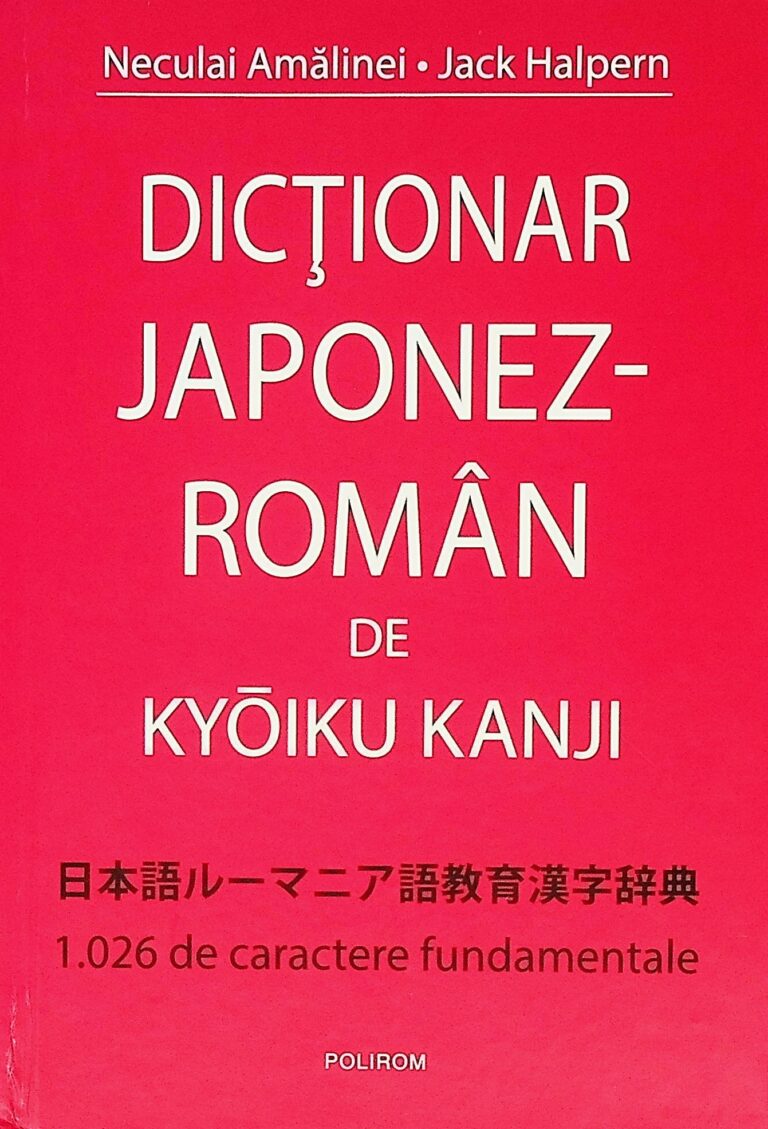Dictionar japonez-roman de Kyoiku Kanji. 1.026 de caractere fundamentale