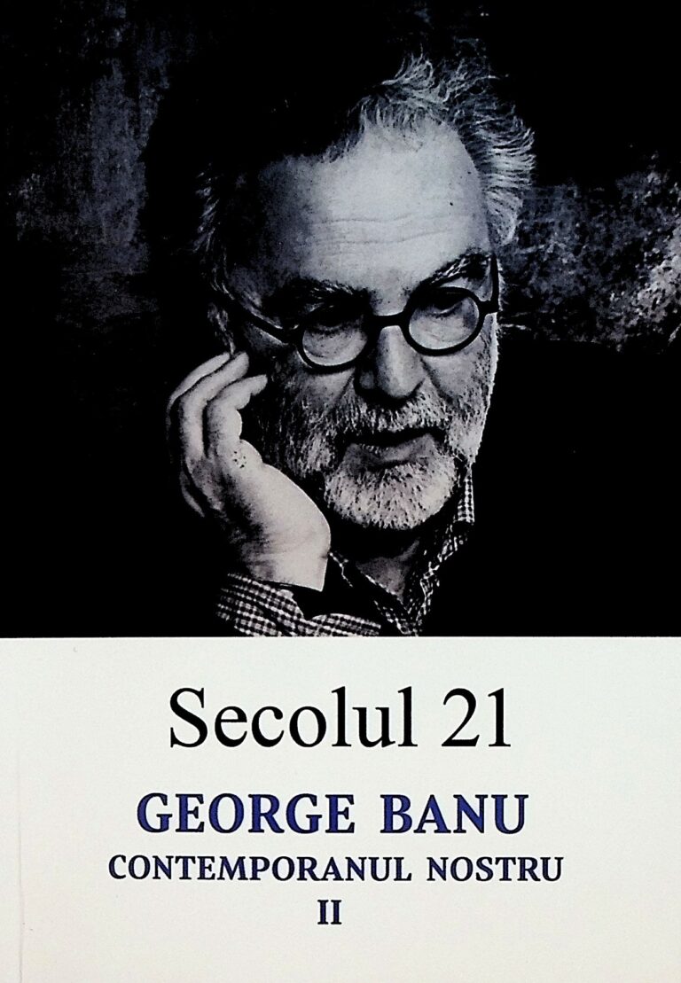 George Banu, vol. II - Contemporanul nostru