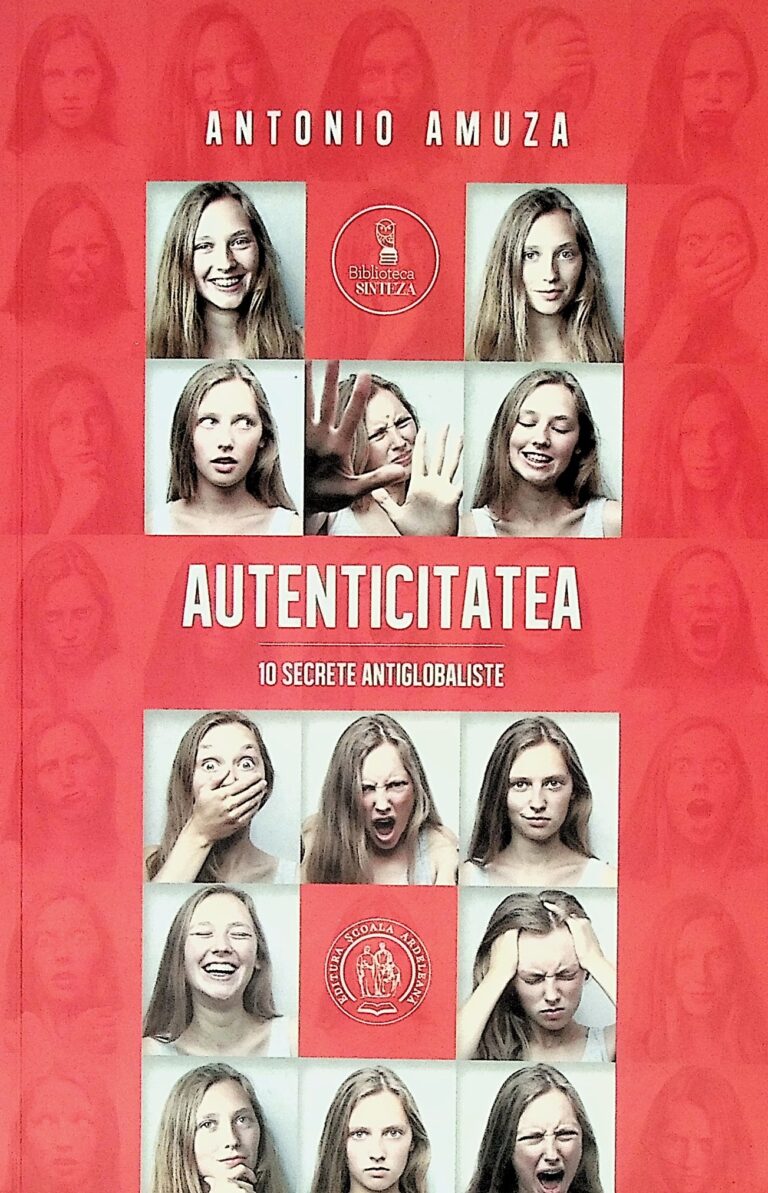 Autenticitatea. 10 secrete antiglobaliste