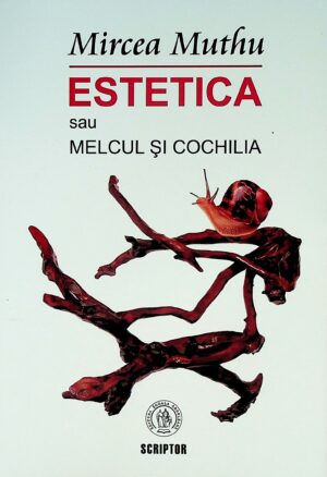 Estetica sau Melcul si Cochilia