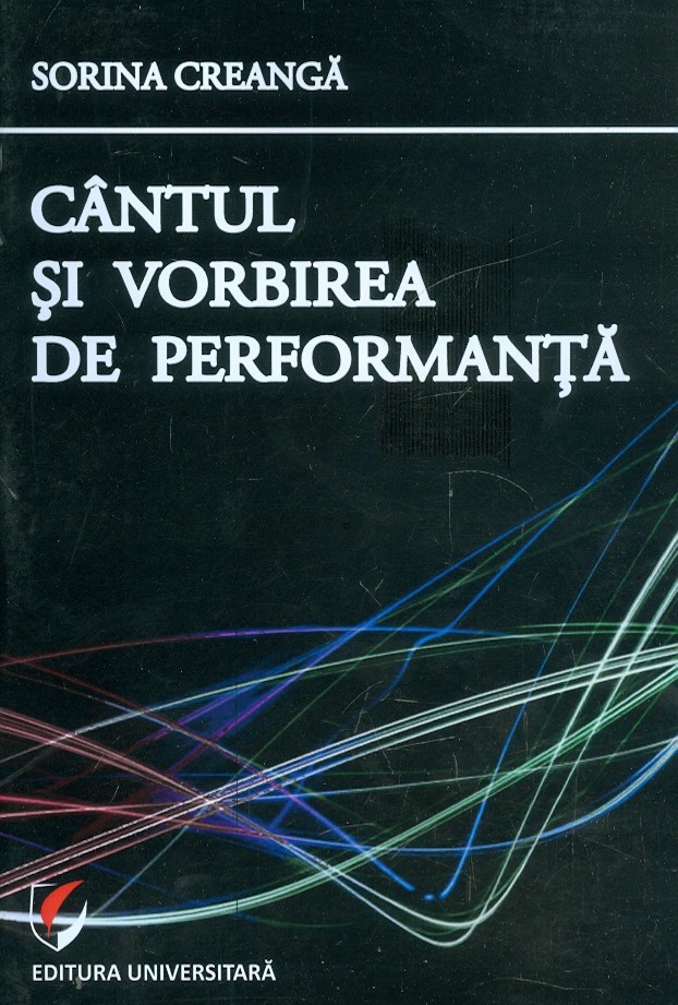 Cantul si vorbirea de performanta