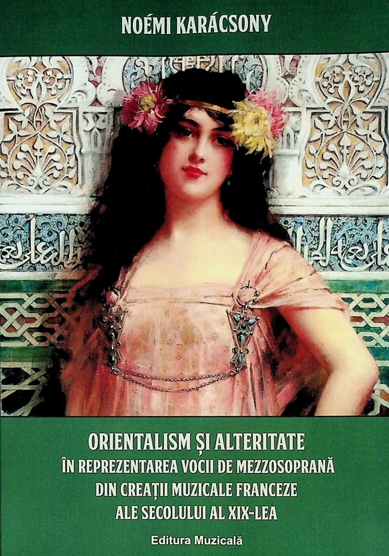 Orientalism si alteritate in reprezentarea vocii de mezzosoprana din creatii muzicale franceze ale secolului al XIX-lea