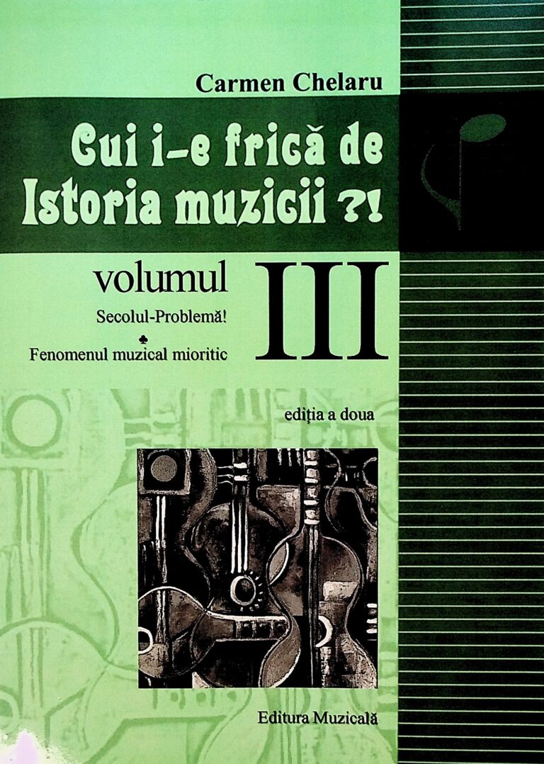 Cui i-e frica de Istoria muzicii?! Vol III