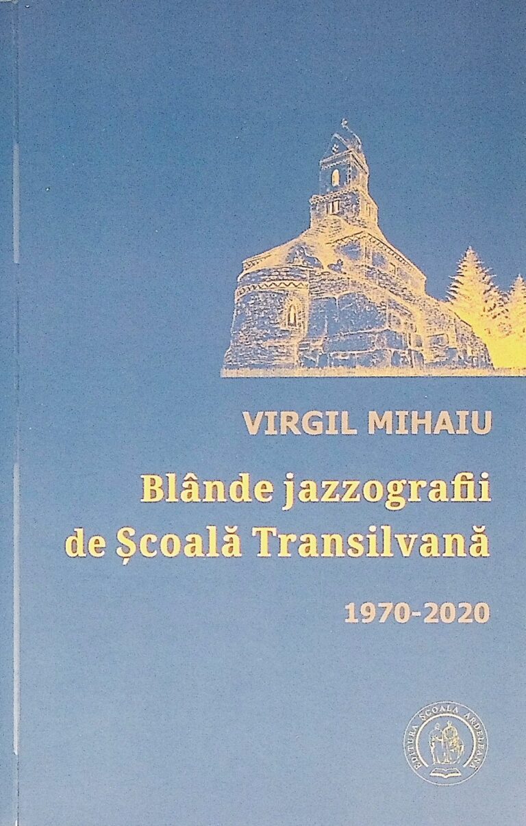 Blande jazzografii de Scoala Transilvana, 1970-2020
