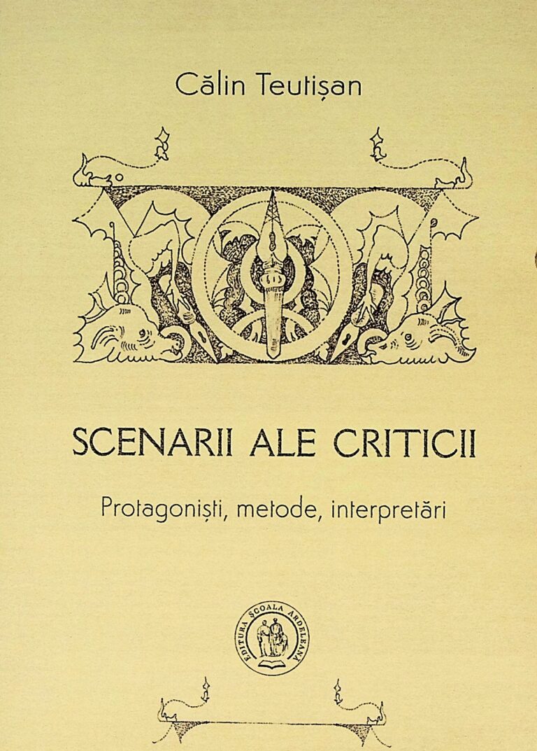 Scenarii ale criticii. Protagonisti, metode, interpretari