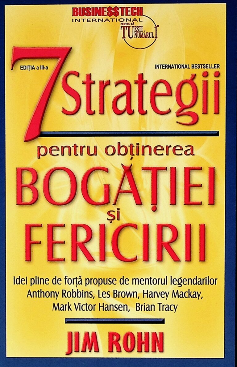 7 strategii pentru obtinerea bogatiei si fericirii