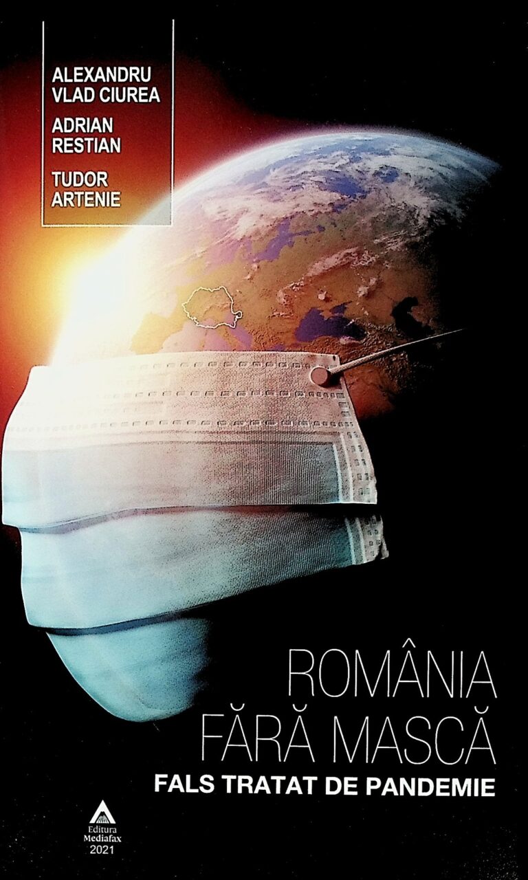 Romania fara masca. Fals tratat de pandemie