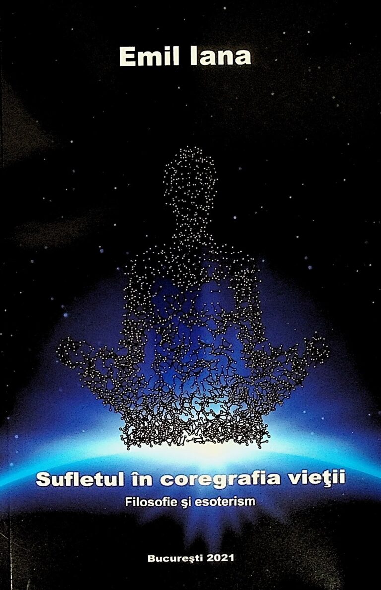 Sufletul in coregrafia vietii. Filosofie si esoterism