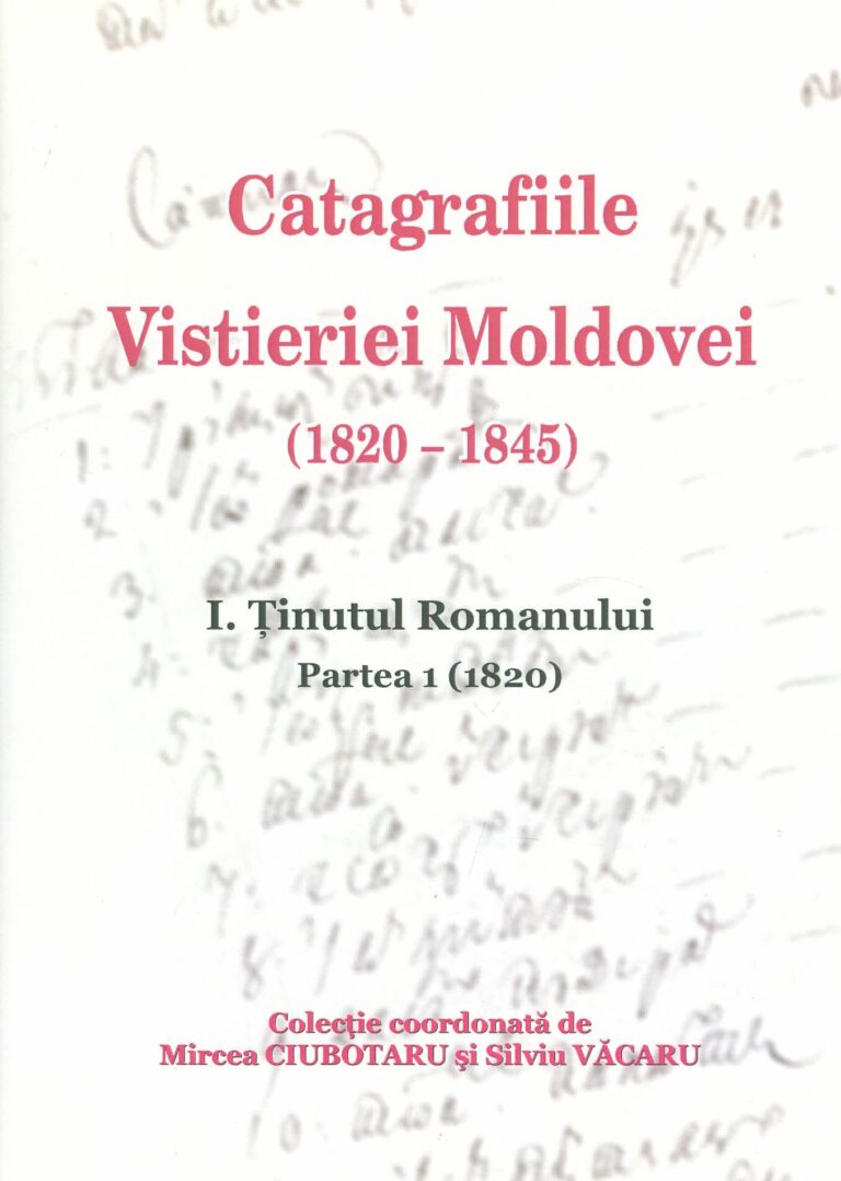 Catagrafiile Vistieriei Moldovei (1820-1845), vol. I, partea I - Tinutul Romanului (1820)