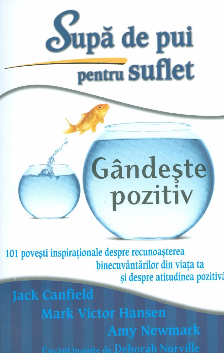 Supa de pui pentru suflet. Gandeste pozitiv