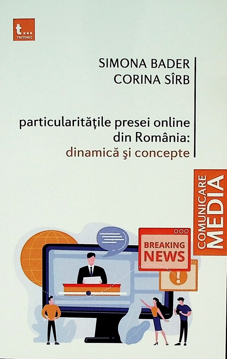 Particularitatile presei online din Romania. Dinamica si concepte