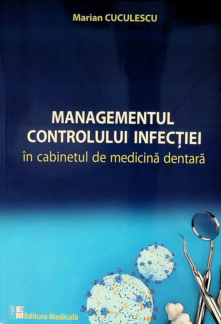 Managementul controlului infectiei in cabinetul de medicina dentara