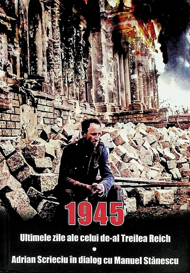 1945 - Ultimile zile ale celui de-al Treilea Reich