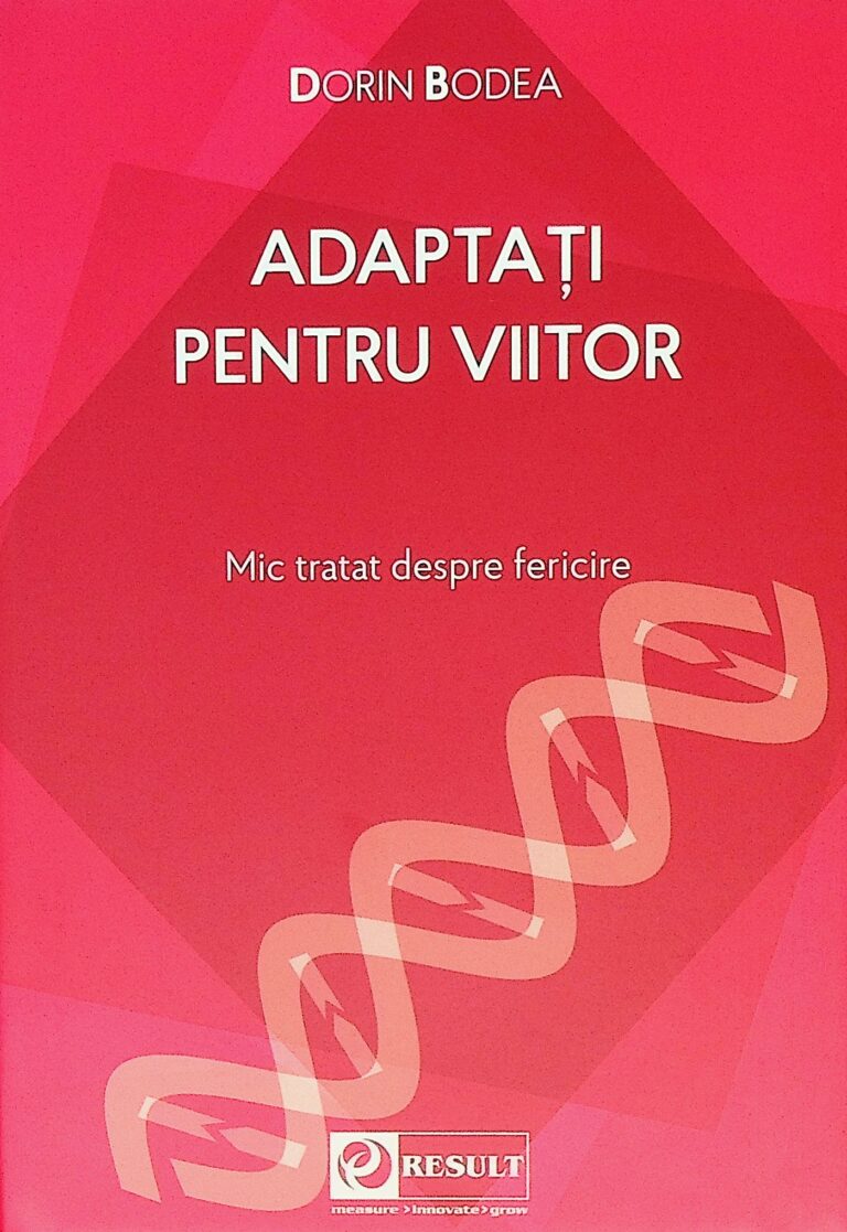 Adaptati pentru viitor. Mic tratat despre fericire