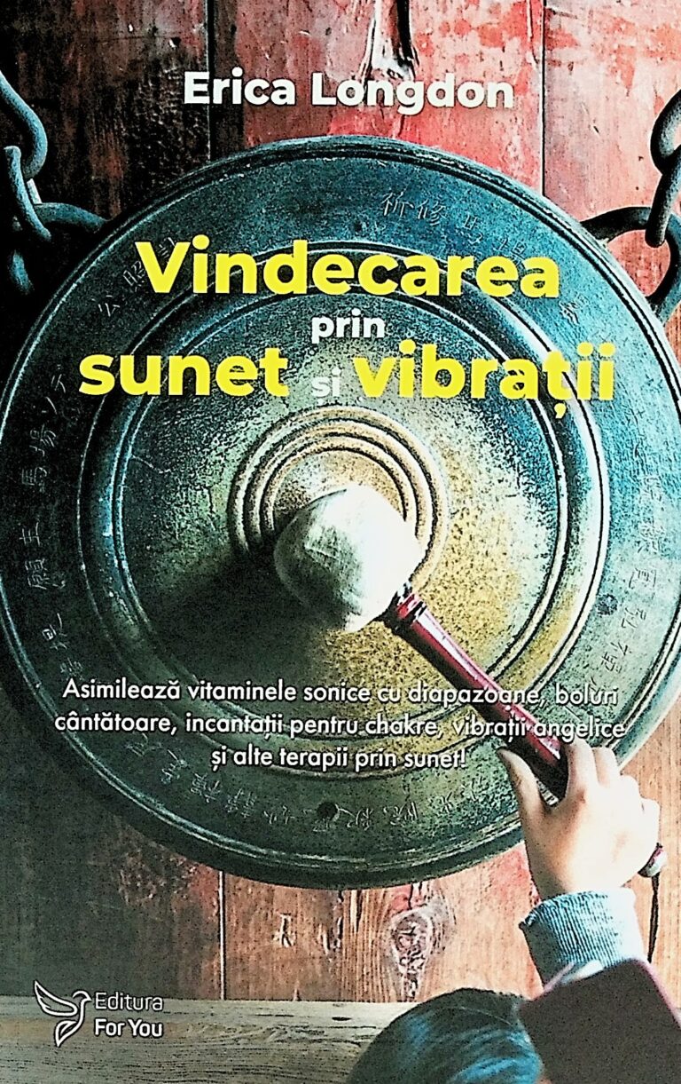 Vindecare prin sunet si vibratii