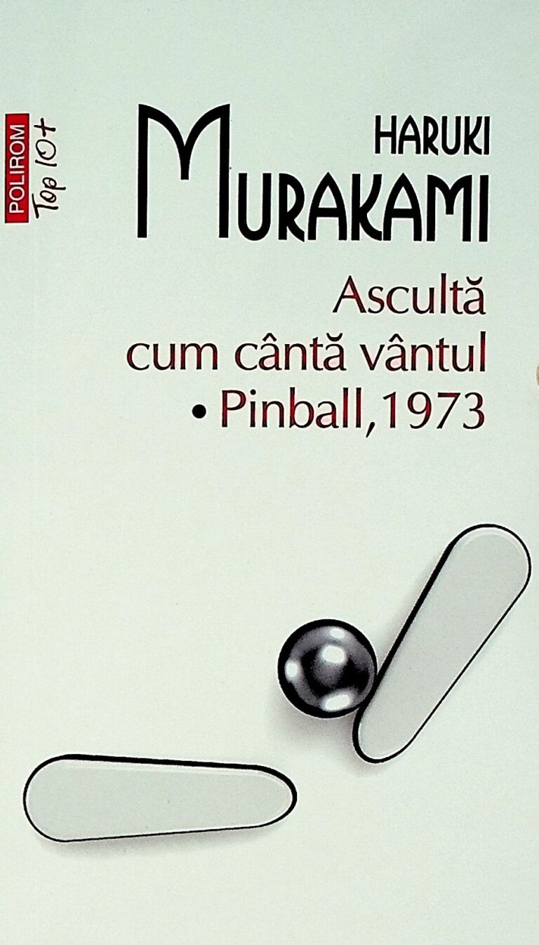 Asculta cum canta vantul. Pinball, 1973