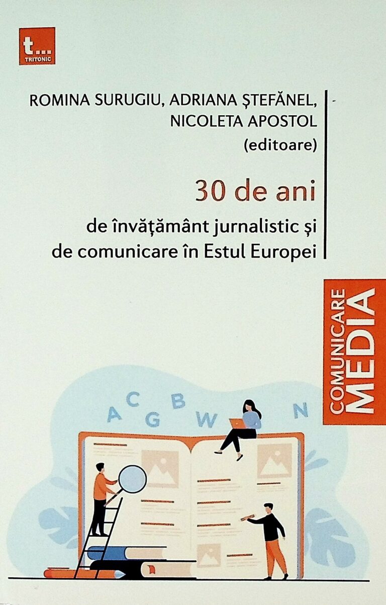 30 de ani de invatamant jurnalistic si de comunicare in Estul Europei